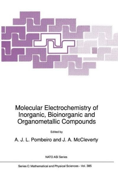 Cover for Pombeiro · Molecular Electrochemistry of Inorganic, Bioinorganic and Organometallic Compounds - NATO Science Series C (Hardcover bog) [1993 edition] (1992)