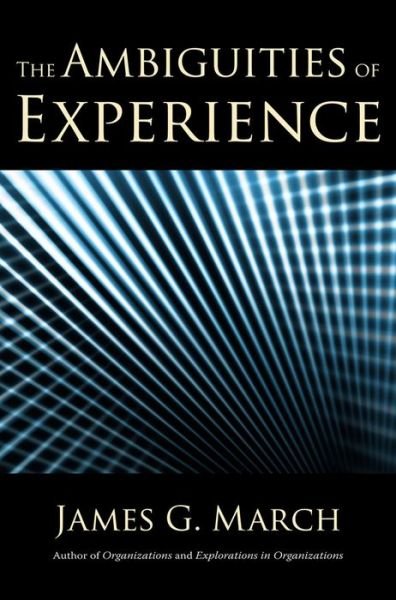 Cover for James G. March · Ambiguities of Experience (Buch) (2011)