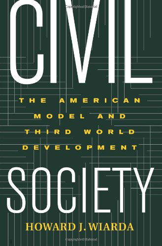Cover for Howard Wiarda · Civil Society: The American Model And Third World Development (Paperback Book) (2003)
