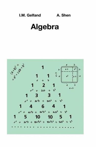 Algebra - I.M. Gelfand - Książki - Birkhauser Boston Inc - 9780817636777 - 17 września 1993