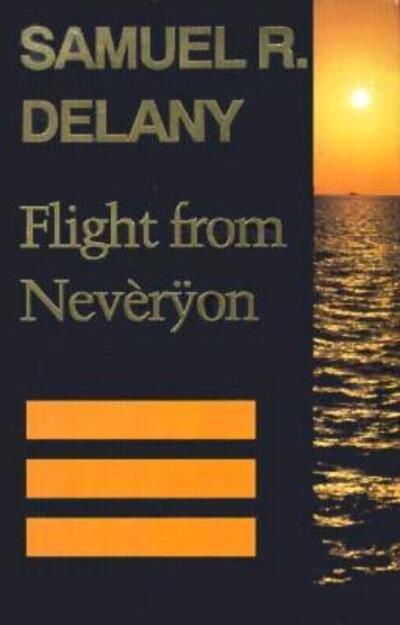 Cover for Samuel R. Delany · Flight from Neveryon (Return to Neveryon) (Paperback Bog) [Return to Nev&amp;#232; R&amp;#255; On, Ed. edition] (1994)