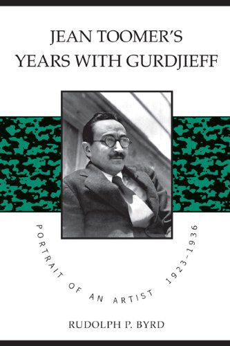Cover for Rudolph P. Byrd · Jean Toomer's Years with Gurdjieff: Portrait of an Artist, 1923-1936 (Paperback Book) (2010)