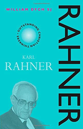 Cover for William V. Dych · Karl Rahner (Outstanding Christian Thinkers) (Taschenbuch) (2000)