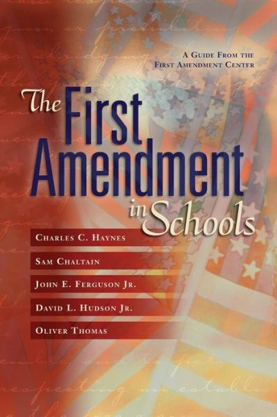 Cover for Charles C. Haynes · The First Amendment in Schools: A Guide from the First Amendment Center (Paperback Book) [Edition Unstated edition] (2003)