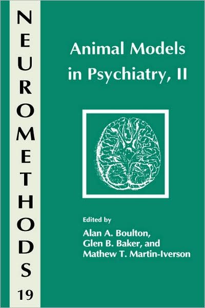 Cover for A a Boulton · Animal Models in Psychiatry, II - Neuromethods (Inbunden Bok) [1992 edition] (1991)