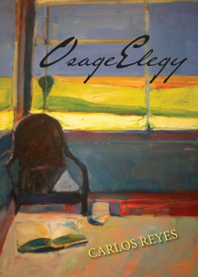 Cover for Carlos Reyes · Osage Elegy (Paperback Book) (2021)