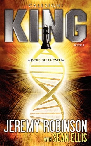Cover for Sean Ellis · Callsign: King - Book I (A Jack Sigler - Chess Team Novella) (Taschenbuch) (2011)