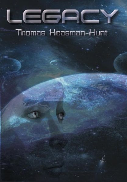 Cover for Thomas Heasman-Hunt · Legacy (Hardcover Book) (2017)