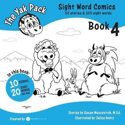 Cover for Rumack Resources · The Yak Pack : Sight Word Stories : Book 4 : Comic Books to Practice Reading Dolch Sight Words (Taschenbuch) (2017)