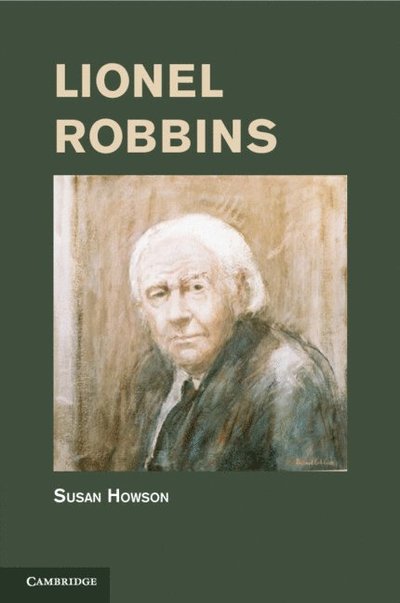 Cover for Howson, Susan (University of Toronto) · Lionel Robbins - Historical Perspectives on Modern Economics (Paperback Book) (2024)