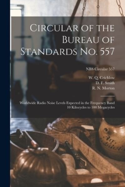 Cover for W Q Crichlow · Circular of the Bureau of Standards No. 557 (Taschenbuch) (2021)