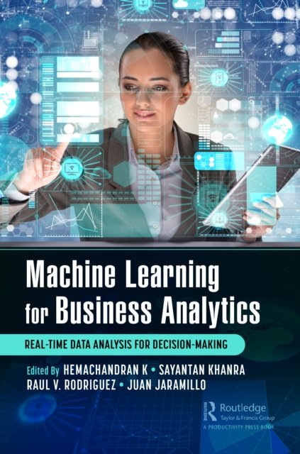 Cover for Hemachandran K · Machine Learning for Business Analytics: Real-Time Data Analysis for Decision-Making (Paperback Book) (2022)