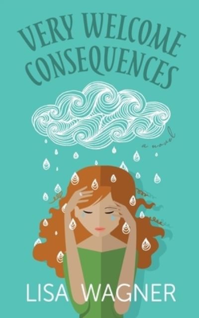 Cover for Lisa Wagner · Very Welcome Consequences (Paperback Book) (2021)