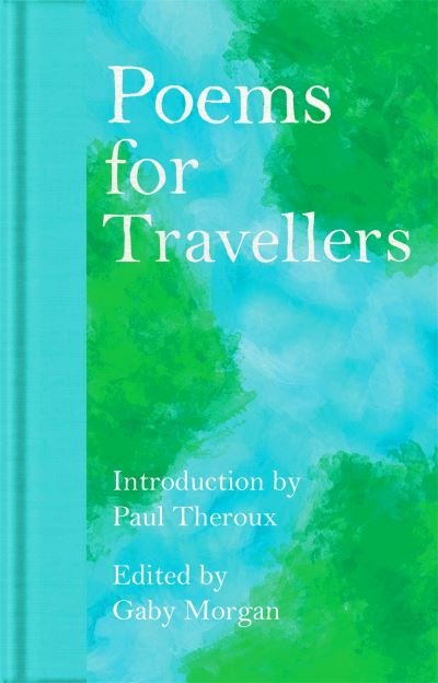 Cover for Gaby Morgan · Poems for Travellers - Macmillan Collector's Library (Hardcover Book) (2024)