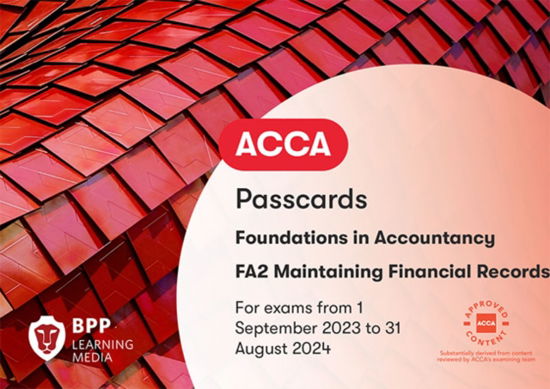 Cover for BPP Learning Media · FIA Maintaining Financial Records FA2: Passcards (Spiral Book) (2023)