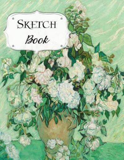 Cover for Avenue J Artist Series · Sketch Book Van Gogh | Sketchbook | Scetchpad for Drawing or Doodling | Notebook Pad for Creative Artists | Vase with Roses (Paperback Book) (2019)