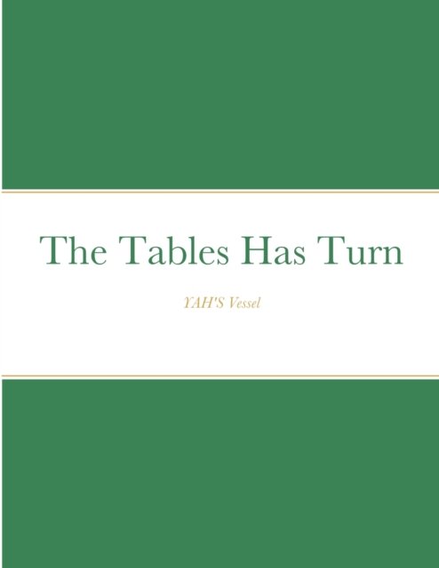 Cover for Yah's Vessel · The Tables Has Turn (Pocketbok) (2021)