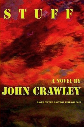 Stuff - John Crawley - Livros - lulu.com - 9781105879777 - 21 de junho de 2012