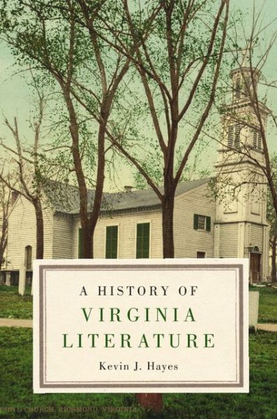 Cover for Kevin Hayes · A History of Virginia Literature (Hardcover Book) (2015)