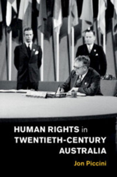 Cover for Jon Piccini · Human Rights in Twentieth-Century Australia - Human Rights in History (Hardcover Book) (2019)