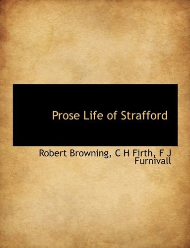 Cover for Robert Browning · Prose Life of Strafford (Hardcover bog) (2009)
