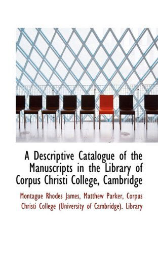 Cover for Matthew Parker · A Descriptive Catalogue of the Manuscripts in the Library of Corpus Christi College, Cambridge (Paperback Book) (2009)