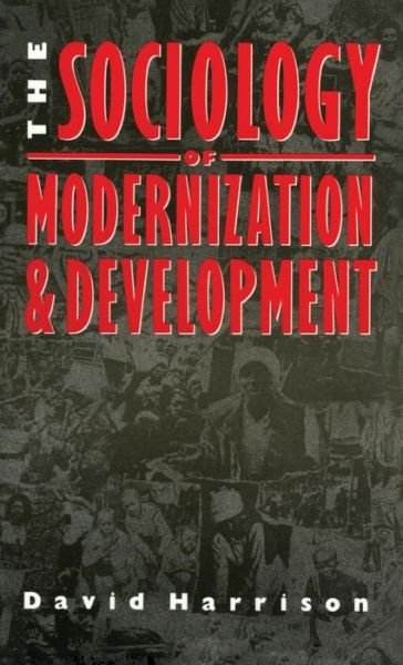Cover for David Harrison · The Sociology of Modernization and Development (Inbunden Bok) (2016)