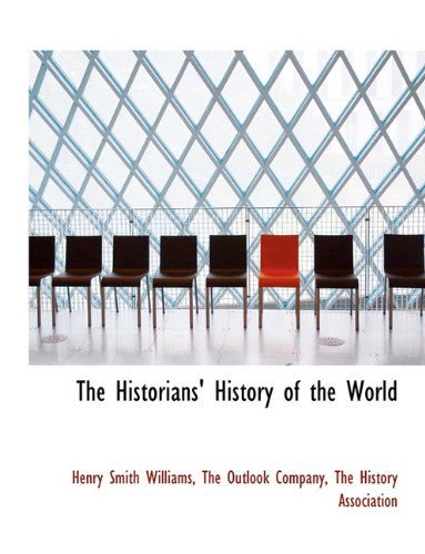 Cover for Henry Smith Williams · The Historians' History of the World (Paperback Book) (2010)