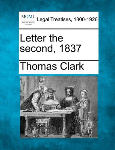 Cover for Thomas A. Clark · Letter the Second, 1837 (Paperback Book) (2010)