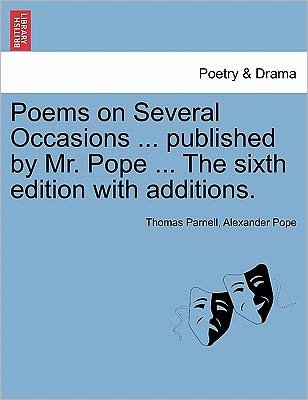 Cover for Thomas Parnell · Poems on Several Occasions ... Published by Mr. Pope ... the Sixth Edition with Additions. (Taschenbuch) (2011)