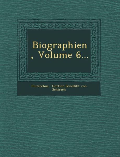 Cover for Plutarch · Biographien, Volume 6... (Paperback Book) (2012)