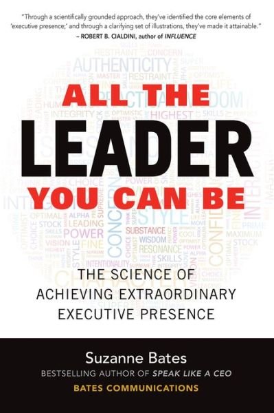 Cover for Suzanne Bates · All the Leader You Can Be: The Science of Achieving Extraordinary Executive Presence (Innbunden bok) [Ed edition] (2016)