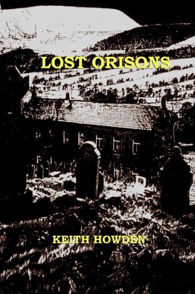 Cover for Keith Howden · Lost Orisons (Paperback Book) (2015)