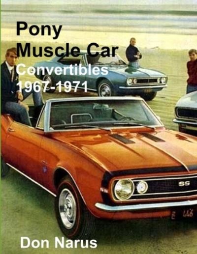 Cover for Don Narus · Pony Muscle Car Convertibles 1967-1971 (Paperback Book) (2015)