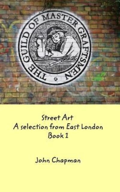 Cover for John Chapman · Street Art (Hardcover bog) (2018)