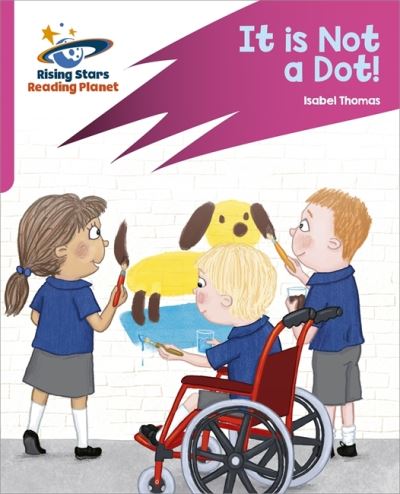 Cover for Isabel Thomas · Reading Planet: Rocket Phonics – Target Practice – It is Not a Dot! – Pink A (Paperback Book) (2021)