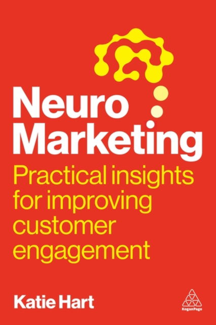 Cover for Katie Hart · Neuromarketing: Practical Insights for Improving Customer Engagement (Paperback Book) (2026)