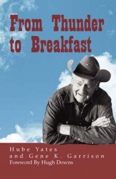 Cover for Hube Yates · From Thunder to Breakfast (Paperback Bog) (2008)