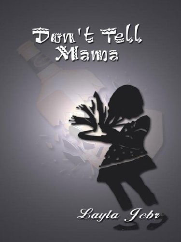 Cover for Layla Jebr · Don't Tell Mama (Paperback Bog) (2003)