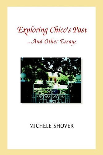 Cover for Michele Shover · Exploring Chico's Past and Other Essays (Hardcover Book) (2005)