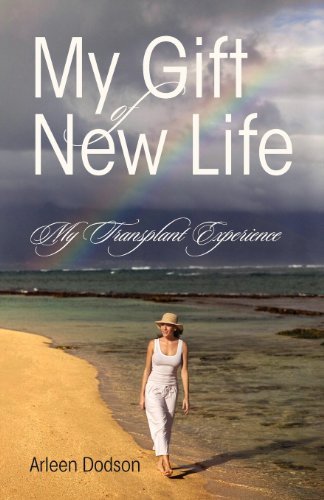 Cover for Arleen Dodson · My Gift of New Life: My Transplant Experience (Pocketbok) (2011)