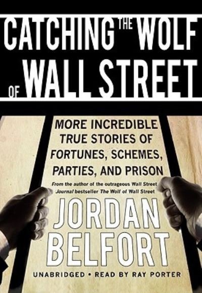 Cover for Jordan Belfort · Catching the Wolf of Wall Street (CD) (2009)