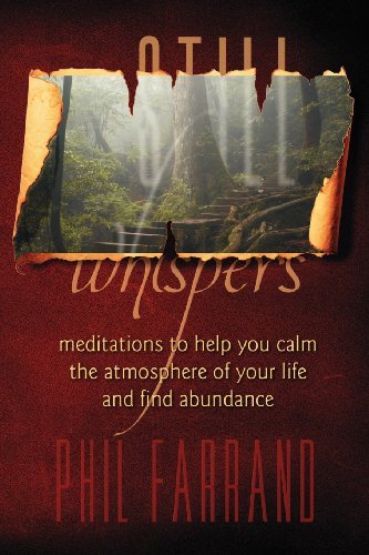 Cover for Phil Farrand · Still Whispers: Meditations to Help You Calm the Atmosphere of Your Life and Find Abundance (Paperback Book) (2008)