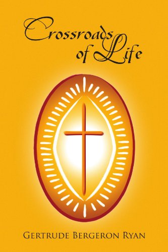 Cover for Gertrude Bergeron Ryan · Crossroads of Life (Paperback Book) (2009)