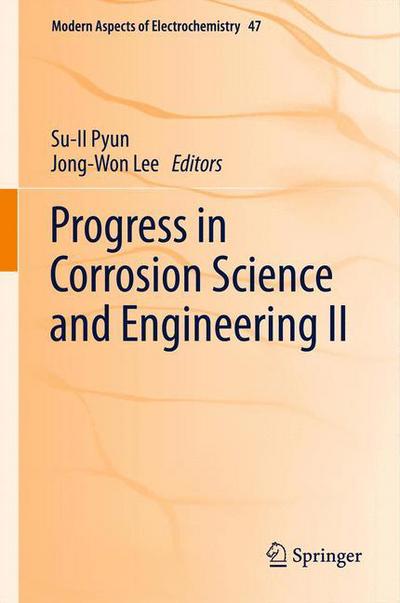 Cover for Su-il Pyun · Progress in Corrosion Science and Engineering II - Modern Aspects of Electrochemistry (Hardcover Book) [1st ed. 2012 edition] (2012)