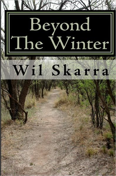 Cover for Wil Skarra · Beyond the Winter (Pocketbok) (2009)