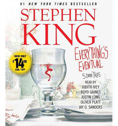 Everything's Eventual: Five Dark Tales - Stephen King - Äänikirja - Simon & Schuster Audio - 9781442370777 - tiistai 4. maaliskuuta 2014