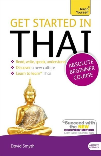 Cover for David Smyth · Get Started in Thai Absolute Beginner Course: (Book and audio support) (Buch) (2015)