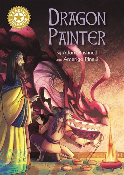 Cover for Adam Bushnell · Reading Champion: Dragon Painter: Independent Reading Gold 9 - Reading Champion (Hardcover Book) (2020)