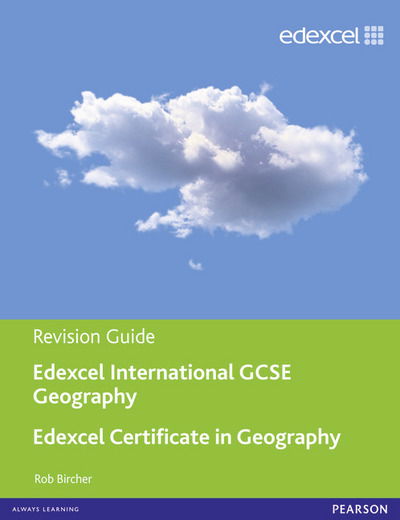 Cover for Rob Bircher · Edexcel International GCSE / Certificate Geography Revision Guide print and online edition - Edexcel International GCSE (Book) (2013)